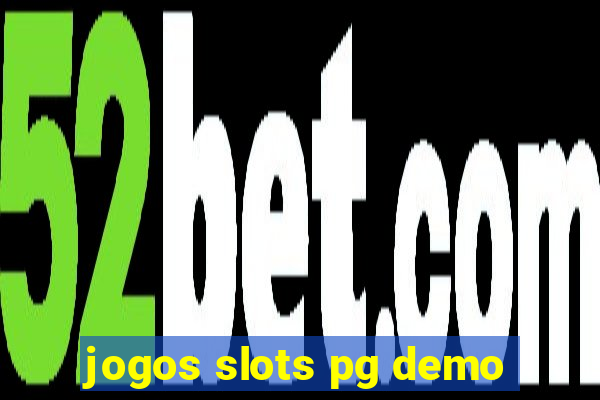 jogos slots pg demo